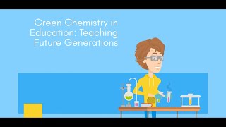 Green chemistry in education | Teaching future generations | Lab Reaction