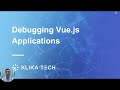 Debugging Vue.js Applications