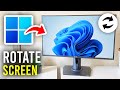 How To Rotate Computer Screen (Laptop & PC) - Full Guide