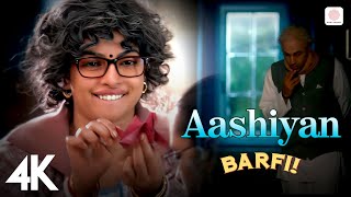 Aashiyan | 4K Video | Barfi |Pritam| Shreya Ghoshal |Nikhil Paul | Ranbir Kapoor | Priyanka Chopra 🌈