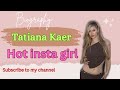 Tatiana Kaer ✨ Hot insta girl ✅ USA🇺🇸 queen 👑#tatianakaer