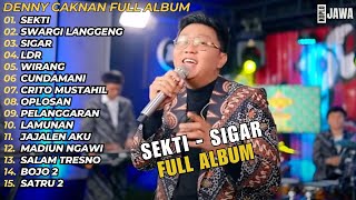 Denny Caknan - Sigar Sekti | Full Album Terpopuler 2024 (video+lirik)