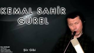 Kemal Sahir Gürel  - Şiir Gibi   [Film Müzikleri © 2007 Kalan Müzik ]