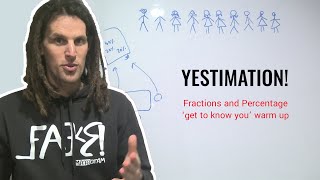 Yestimation - fractions and percentage get to know you warm-up game