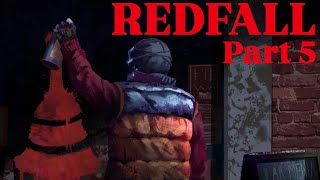 REDFALL |  The Other Side | Part 5