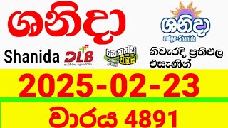 Shanida Today 4891 #2025​.02.23 #Lottery​ #Results​ #Lotherai​ #dinum​ anka #dlb ​#nlb