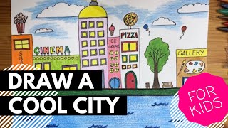 How to draw a city for kids