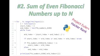 Python solution: Hacker Rank - Project Euler #2 - Even Fibonacci numbers