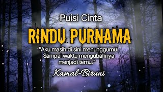 RINDU PURNAMA || Puisi Cinta Ft @PenaAlbiruni|| Musikalisasi puisi.