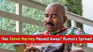 Has Steve Harvey Passed Away? Rumors Spread | DRM Entertainment