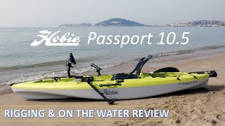 Hobie Passport 10.5: how I rigged my new pedal kayak for fishing \u0026 on the water review.