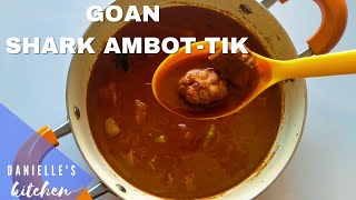 Traditional GOAN Shark Ambot-tik | Moriche Ambotik | Sour \u0026 Spicy Fish Curry | Goan Fish Curry |