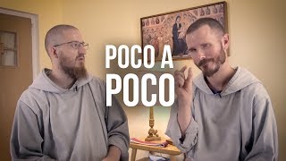 Poco a Poco : Little by Little in Faith