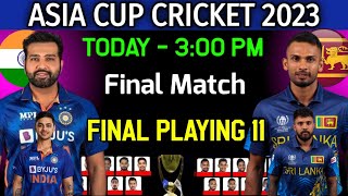 India vs Sri Lanka Asia Cup 2023 | India vs Sri Lanka Playing 11 | Ind vs Sl Final Match Playing 11