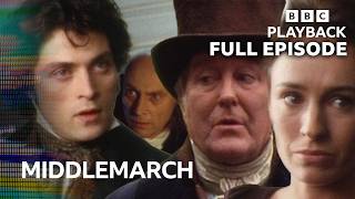 Middlemarch - FULL EPISODE 4 | BBC Playback