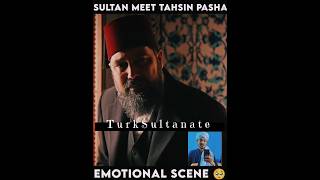 Sultan Abdul Hamid's Emotional Reunion With Tehsin Pasha 🥺| #sultanabdulhamid