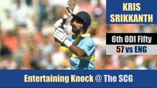 KRIS SRIKKANTH | 6th ODI Fifty | 57 @SCG | IND vs ENG | 6th Match |Benson \u0026 Hedges World Series 1985