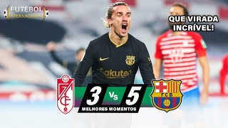 Granada 3 x 5 Barcelona - Melhores Momentos