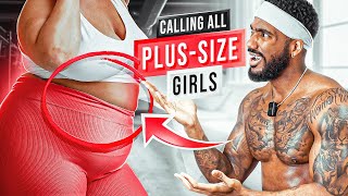 Calling All PLUS SIZE Girls! (YES YOU!)