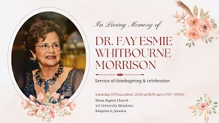 Thanksgiving Service for the Life of Dr. Fay Whitbourne-Morrison