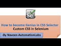 How to become genius in CSS Selector in Selenium || Create Custom Dynamic CSS Selectors