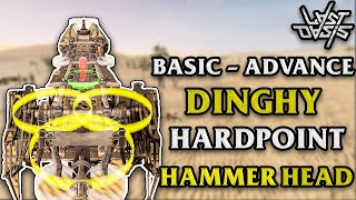 Dinghy Hardpoint Tutorial - Basic To Advance - HammerHead Rig? : Last Oasis Season 5 EP 11 Game Play