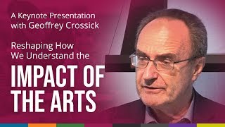 Reshaping How We Understand the Impact of the Arts | Keynote
