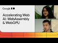 WebAssembly and WebGPU enhancements for faster Web AI