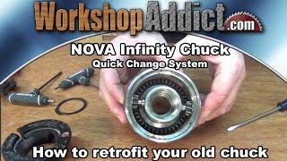 Retrofit your old Nova Chuck to upgrade to the Nova Infinity Quick Change System