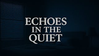 Echoes in the Quiet | Beneath the Surface (Track 2)