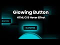 Glowing Button Animation | Hover Button CSS