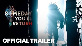 Someday You'll Return: Director's Cut - Official Trailer