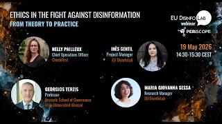 19 May 2026: Ethics in the fight against disinformation: from theory to practice