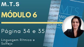 M.T.S Módulo 6 - Linguagem rítmica e solfejo