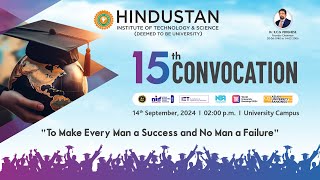 15th Convocation - 2024 | Afternoon Session 2  | Hindustan Institute of Technology \u0026 Science