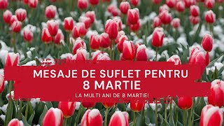 Mesaje de 8 Martie | La Multi Ani de 8 Martie | Urari de 8 Martie | Felicitari de Ziua Femeii