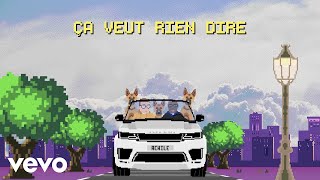 Achile - Ça veut rien dire (Lyrics Video) ft. Oxmo Puccino