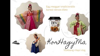 ✨Egy tradicionális koreai táncos élete✨: Mukbang, Hanbok ruhapróba vlog