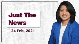 Just The News - 24th February, 2021 | Faye D'Souza