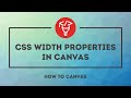 CSS width properties in Canvas