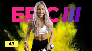 GIANT Sets Upper Body Workout with Dumbbells - CORE | EPIC III Day 48