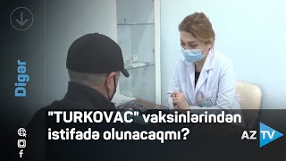 Azərbaycanda Türkiyə vaksinlərindən də istifadə olunacaq?