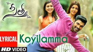 Koyilamma Lyrical Song | Sita Telugu Movie | Armaan Malik | Bellamkonda Sai, Kajal |Anup Rubens|Teja