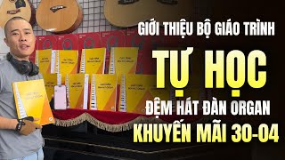 GIỚI THIỆU BỘ GIÁO TRÌNH ĐỆM HÁT ĐÀN ORGAN ONLINE - THIỆN ORGAN