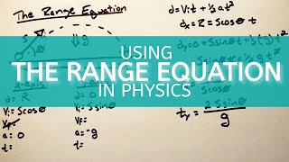 Where Does The Range Equation Come From?