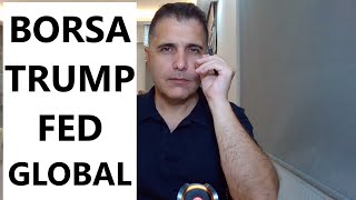 BORSA TRUMP FED GLOBAL