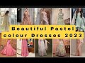 Top 40 pastel colour Dresses by @Maira Collection 2023 #pastel #outfit #frock