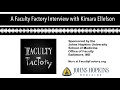 A Faculty Factory Interview with Kimara Ellefson