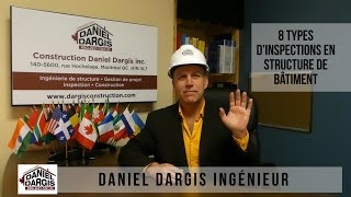 8 types d’inspections en structure de bâtiment – Daniel Dargis ingénieur OIQ