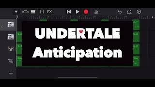 【GarageBand】Undertale 「anticipation (緊迫のとき)」